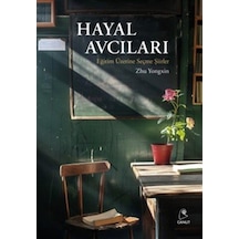 Hayal Avcıları / Zhu Yongxin