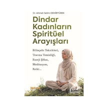 Dindar Kadınların Spiritüel Arayışları / Ahmet Selim Demiryürek