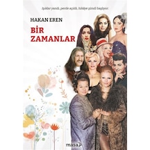Bir Zamanlar / Hakan Eren