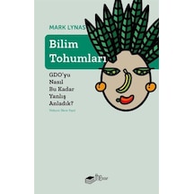 Bilim Tohumları & Gdo'yu Nasıl Bu Kadar Yanlış Anladık?