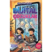 Dijital Çocuklar / Hatice Kübra Baylan