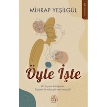 Öyle İşte - Mihrap Yeşilgül - Ahbap Kitap