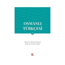 Osmanlı Türkçesi 2 / Prof. Dr. Mustafa Özkan
