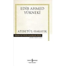 Atabetü'l - Hakayık: Hasan Ali Yücel Klasikler Dizisi