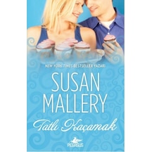 Tatlı Kaçamak - Susan Mallery - Pegasus