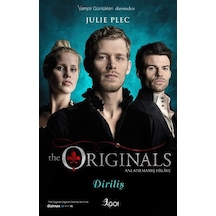 The Originals Anlatılmamış Hikaye - Diriliş - Julie Plec - GO!