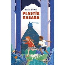 Plastik Kasaba / Susie Bower