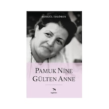 Pamuk Nine - Aile Ve Geleneklerin Hikayesi