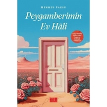 Peygamberimin Ev Hali / Mehmed Paksu
