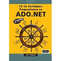 C# ile Veritabanı Programlama ve ADO.NET / Aykut Taşdelen