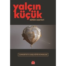 Cumhuriyet'e Karşı Küfür Romanları / Yalçın Küçük