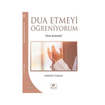 Dua Etmeyi Öğreniyorum  - Ümmiye Yılmaz  - Gelenek Yayınları