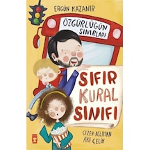 Sıfır Kural Sınıfı & Özgürlüğün Sınırları / Ergün Kazanır