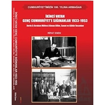 İkinci Vatan Genç Cumhuriyet'e Sığınanlar 1933-1953