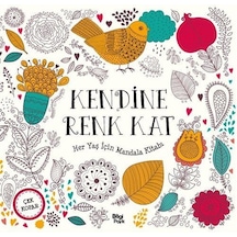 Kendine Renk Kat / Her Yaş İçin Mandala