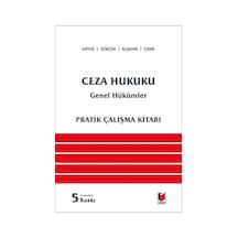 Ceza Hukuku Genel Hükümler Pratik Çalışma Kitabı - Mehmet Emin Artuk