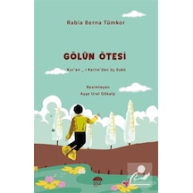 Gölün Ötesi & Kur'an-ı Kerim'den Üç Öykü / Rabia Berna Tümkor
