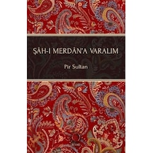 Şah-ı Merdan A Varalım
