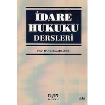 İdare Hukuku Dersleri - Tayfun Akgüner -  Pertev Bilgen - Der Yayınları