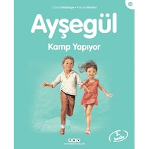 Ayşegül 26 - Kamp Yapıyor - Gilbert Delahaye -  Marcel Marlier - Yapı Kredi Yayınları