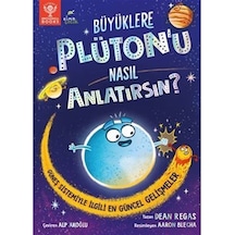 Büyüklere Plüton'u Nasıl Anlatırsın / Dean Regas