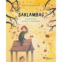 Saklambaç Ayrılmaz İkili: Nezaket Ve Arkadaşlık