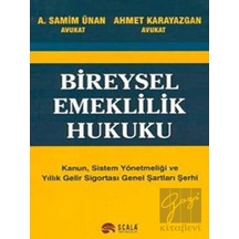 Bireysel Emeklilik Hukuku - Samim Ünan - Scala Yayıncılık