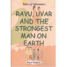 Ravu Uvar And The Strongest Man On Earth - Serkan Koç - Beşir Kitabevi