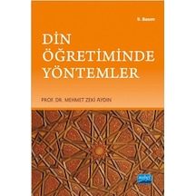 Din Öğretiminde Yöntemler - Mehmet Zeki Aydın - Nobel Akademik Yayıncılık