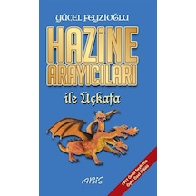 Hazine Arayıcıları ile Üçkafa - Yücel Feyzioğlu - Abis Yayınları