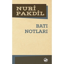 Batı Notları - Nuri Pakdil - Edebiyat Dergisi Yayınları