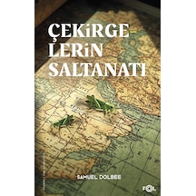 Çekirgelerin Saltanatı / Samuel Dolbee
