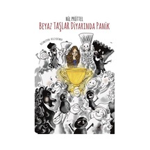 Beyaz Taşlar Diyarında Panik - Nil Pröttel - Dinozor Çocuk