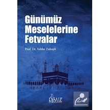 Günümüz Meselelerine Fetvalar / Prof. Dr. Vehbe Zuhayli 9789944275798
