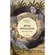 Beyaz Mitolojiler / Robert J. C. Young