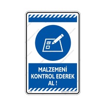 Malzemeni Kontrol Ederek Al