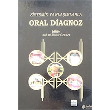 Oral Diagnoz - Sistemik Yaklaşımlarla- Nobel Tıp Kitabevleri