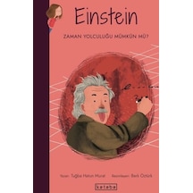Einstein-Zaman Yolculuğu Mümkün mü? Parlak Fikirler - Tuğba Hatun Murat - Ketebe