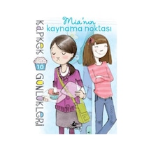 Kapkek Günlükleri 10 - Mia'Nın Kaynama Noktası