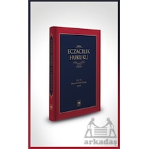 Eczacılık Hukuku - Hasan Fehim Üçışık - Ötüken Neşriyat