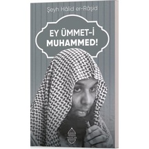 Ey Ümmet-i Muhammed / Hâlid Er-râşid
