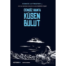 Cengiz Han A Küsen Bulut Ketebex
