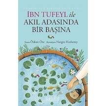 İbn Tufeyl ile Akıl Adasında Bir Başına - Özkan Öze - Ketebe