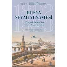 Rusya Seyahatnamesi-19. Yüzyılda Buharadan St. Petersburga Yolculuk - Abdulahad Bahadır Han - Kronik Kitap