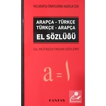 Yks Arapça Sınavlarına Hazırlık için Arapça-Türkçe Türkçe-Arap...