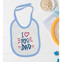 Bk Kids I Love You Dad Tasarımlı Mavi Bebek Mama Önlüğü Mavi