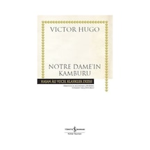 Notre Dame'ın Kamburu - Hasan Ali Yücel Klasikleri - Victor Hugo - İş Bankası Kültür Yayınları