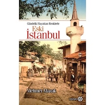Eski İstanbul - Mehmet Mazak - Yeditepe Yayınevi