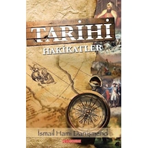Tarihi Hakikatler - İsmail Hami Danişmend - Bilgeoğuz Yayınları