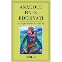 Anadolu Halk Edebiyatı - Halk Şiirlerinden Seçmeler - Rxlu-640213